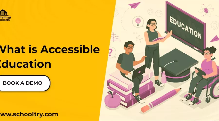 What is accessible Education?